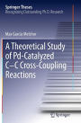 A Theoretical Study of Pd-Catalyzed C-C Cross-Coupling Reactions