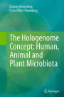 The Hologenome Concept: Human, Animal and Plant Microbiota