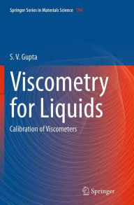 Title: Viscometry for Liquids: Calibration of Viscometers, Author: S. V. Gupta