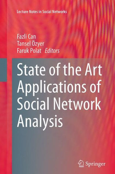 State of the Art Applications of Social Network Analysis
