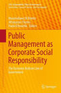 Public Management as Corporate Social Responsibility: The Economic Bottom Line of Government