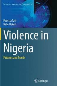 Title: Violence in Nigeria: Patterns and Trends, Author: Patricia Taft