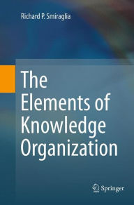 Title: The Elements of Knowledge Organization, Author: Richard P. Smiraglia