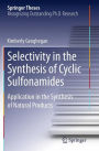 Selectivity in the Synthesis of Cyclic Sulfonamides: Application in the Synthesis of Natural Products