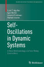 Self-Oscillations in Dynamic Systems: A New Methodology via Two-Relay Controllers