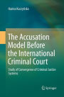 The Accusation Model Before the International Criminal Court: Study of Convergence of Criminal Justice Systems
