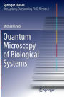 Quantum Microscopy of Biological Systems