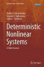 Deterministic Nonlinear Systems: A Short Course