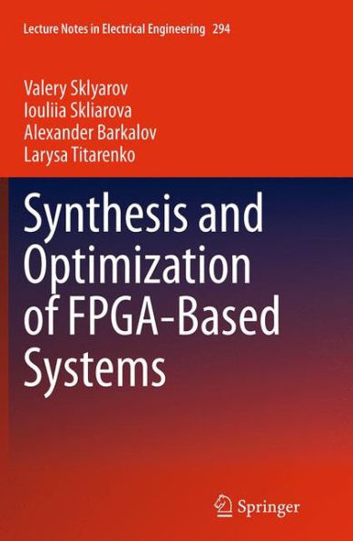 Synthesis and Optimization of FPGA-Based Systems