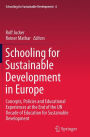 Schooling for Sustainable Development in Europe: Concepts, Policies and Educational Experiences at the End of the UN Decade of Education for Sustainable Development
