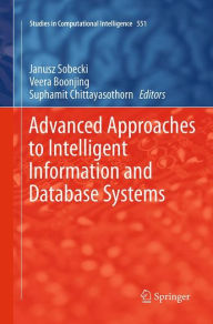 Title: Advanced Approaches to Intelligent Information and Database Systems, Author: Janusz Sobecki