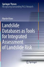 Landslide Databases as Tools for Integrated Assessment of Landslide Risk