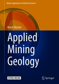 Title: Applied Mining Geology, Author: Marat Abzalov