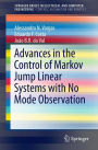 Advances in the Control of Markov Jump Linear Systems with No Mode Observation