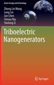 Title: Triboelectric Nanogenerators, Author: Zhong Lin Wang