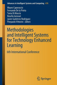 Title: Methodologies and Intelligent Systems for Technology Enhanced Learning: 6th International Conference, Author: Mauro Caporuscio