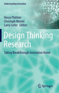 Title: Design Thinking Research: Taking Breakthrough Innovation Home, Author: Hasso Plattner