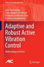 Adaptive and Robust Active Vibration Control: Methodology and Tests