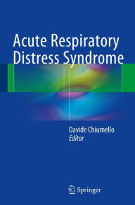 Title: Acute Respiratory Distress Syndrome, Author: Davide Chiumello