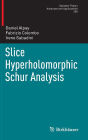 Slice Hyperholomorphic Schur Analysis
