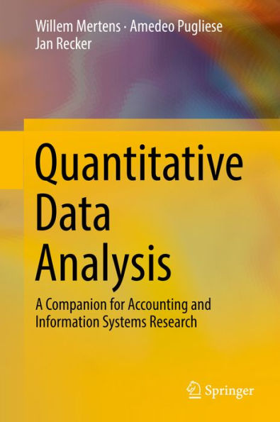 Quantitative Data Analysis: A Companion for Accounting and Information Systems Research