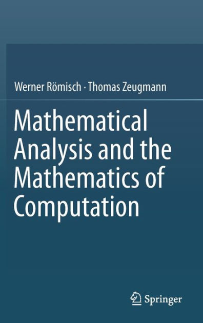 Mathematical Analysis And The Mathematics Of Computation By Werner R ...