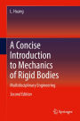 A Concise Introduction to Mechanics of Rigid Bodies: Multidisciplinary Engineering