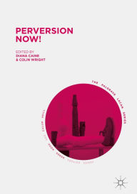 Title: Perversion Now!, Author: Diana Caine