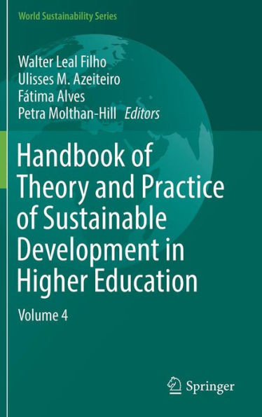 Handbook of Theory and Practice of Sustainable Development in Higher Education: Volume 4