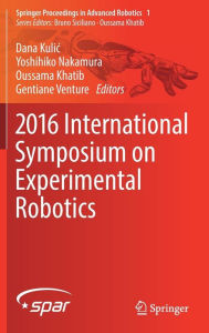 Title: 2016 International Symposium on Experimental Robotics, Author: Dana Kulic