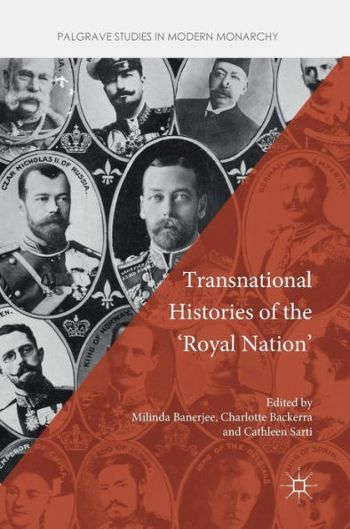 Transnational Histories of the 'Royal Nation'