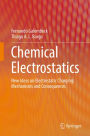 Chemical Electrostatics: New Ideas on Electrostatic Charging: Mechanisms and Consequences