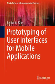 Title: Prototyping of User Interfaces for Mobile Applications, Author: Benjamin Bïhr