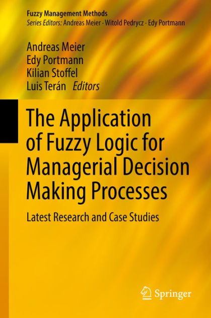 the-application-of-fuzzy-logic-for-managerial-decision-making-processes