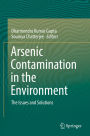 Arsenic Contamination in the Environment: The Issues and Solutions