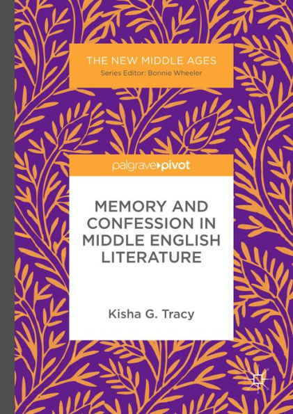 Memory and Confession in Middle English Literature