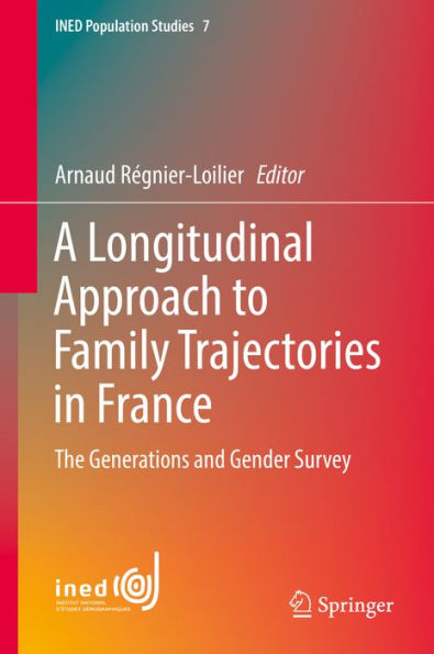A Longitudinal Approach to Family Trajectories in France: The Generations and Gender Survey