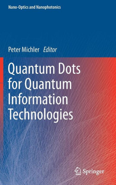 Quantum Dots for Quantum Information Technologies