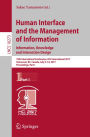 Human Interface and the Management of Information: Information, Knowledge and Interaction Design: 19th International Conference, HCI International 2017, Vancouver, BC, Canada, July 9-14, 2017, Proceedings, Part I