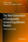 The New Generation of Computable General Equilibrium Models: Modeling the Economy