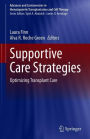 Supportive Care Strategies: Optimizing Transplant Care