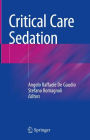 Critical Care Sedation