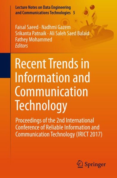Recent Trends in Information and Communication Technology: Proceedings of the 2nd International Conference of Reliable Information and Communication Technology (IRICT 2017)