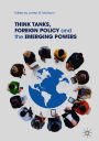 Think Tanks, Foreign Policy and the Emerging Powers