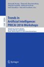 Trends in Artificial Intelligence: PRICAI 2016 Workshops: PeHealth 2016, I3A 2016, AIED 2016, AI4T 2016, IWEC 2016, and RSAI 2016, Phuket, Thailand, August 22-23, 2016, Revised Selected Papers