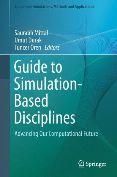 Guide to Simulation-Based Disciplines: Advancing Our Computational Future