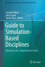 Guide to Simulation-Based Disciplines: Advancing Our Computational Future