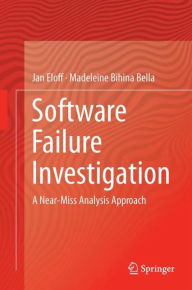 Title: Software Failure Investigation: A Near-Miss Analysis Approach, Author: Jan Eloff