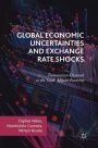 Global Economic Uncertainties and Exchange Rate Shocks: Transmission Channels to the South African Economy