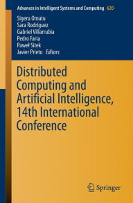 Title: Distributed Computing and Artificial Intelligence, 14th International Conference, Author: Sigeru Omatu